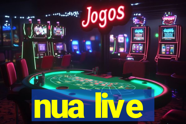 nua live